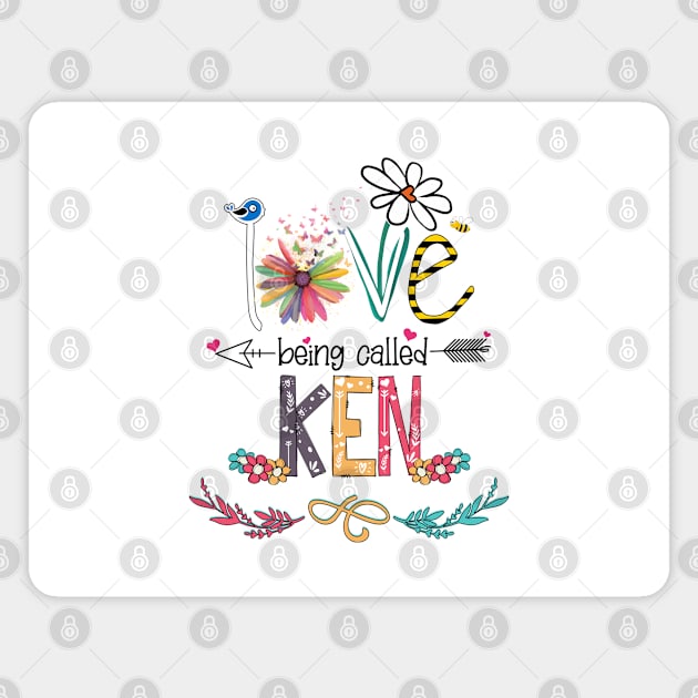 Love Being Called Ken Happy Mother's Day Magnet by KIMIKA